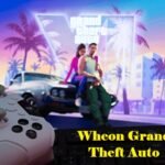 Wheon Grand Theft Auto